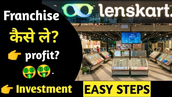 How to Get Lenskart Franchise